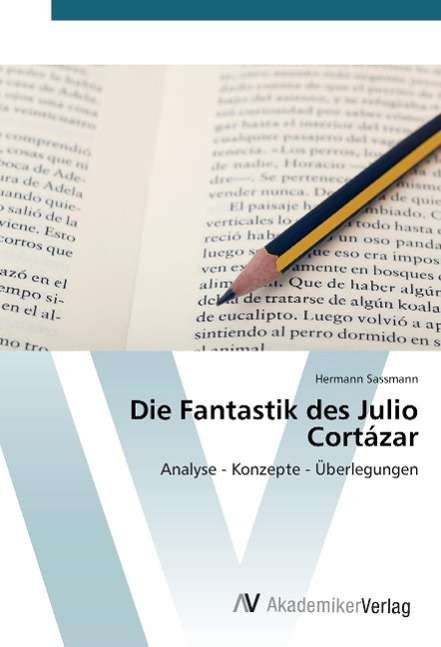 Cover for Sassmann · Die Fantastik des Julio Cortáz (Book)