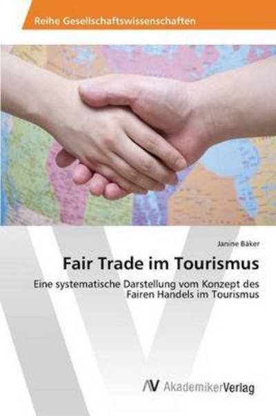 Cover for Bäker · Fair Trade im Tourismus (Bog) (2016)