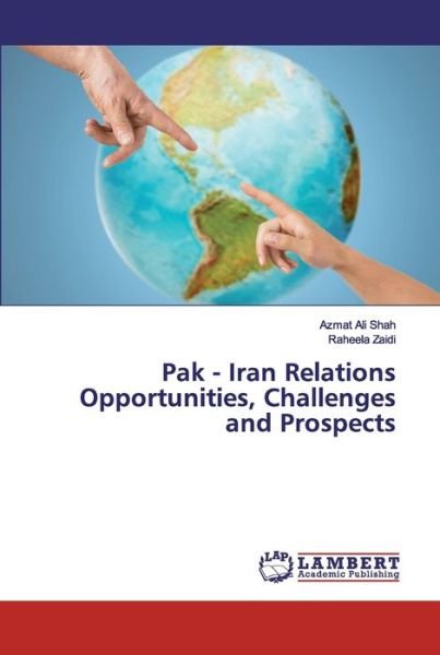 Cover for Shah · Pak - Iran Relations Opportunities (Book) (2019)