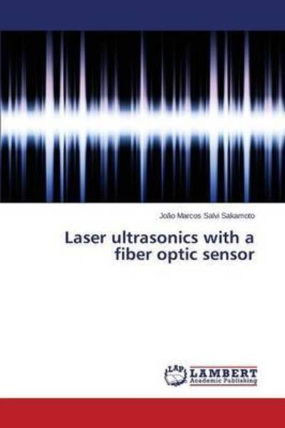 Cover for Sakamoto · Laser ultrasonics with a fiber (Buch) (2015)