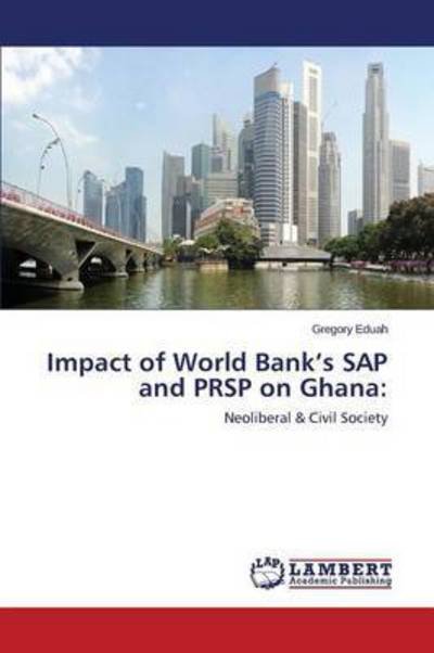 Cover for Eduah Gregory · Impact of World Bank's Sap and Prsp on Ghana (Paperback Bog) (2015)