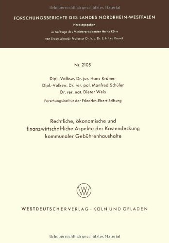 Cover for Hans Kramer · Rechtliche, OEkonomische Und Finanzwirtschaftliche Aspekte Der Kostendeckung Kommunaler Gebuhrenhaushalte - Forschungsberichte Des Landes Nordrhein-Westfalen (Taschenbuch) [1970 edition] (1970)