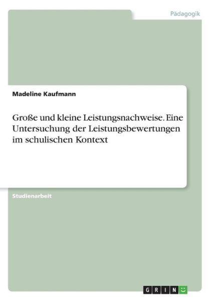 Große und kleine Leistungsnach - Kaufmann - Books -  - 9783668455733 - June 1, 2017