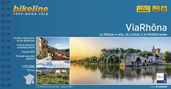 Cover for ViaRhona - Le Rhone a velo, du Leman a la Mediterranee - Topo guide velo (Spiral Book) (2022)