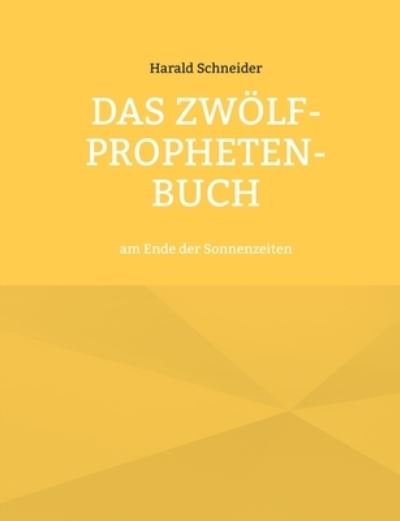 Cover for Harald Schneider · Das Zwölf-Propheten-Buch (Paperback Bog) (2023)
