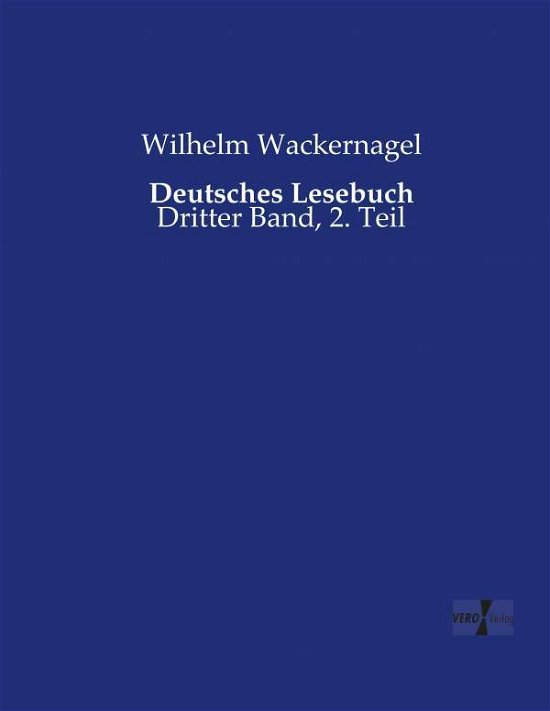 Cover for Wackernagel · Deutsches Lesebuch (Bok) (2019)