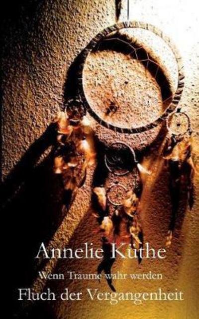 Cover for Küthe · Wenn Träume wahr werden (Book) (2017)