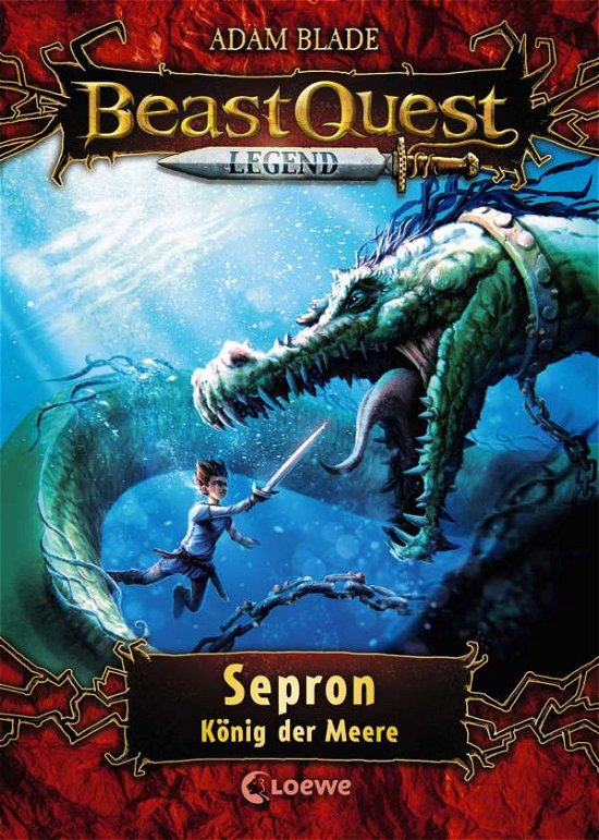 Beast Quest Legend - Sepron, Köni - Blade - Bøger -  - 9783743202733 - 