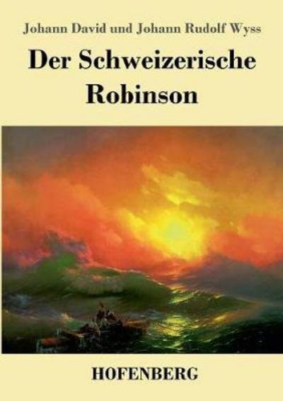 Cover for Wyss · Der Schweizerische Robinson (Book) (2018)