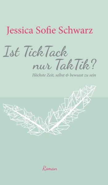 Cover for Schwarz · Ist TickTack nur TakTik? (Buch) (2017)