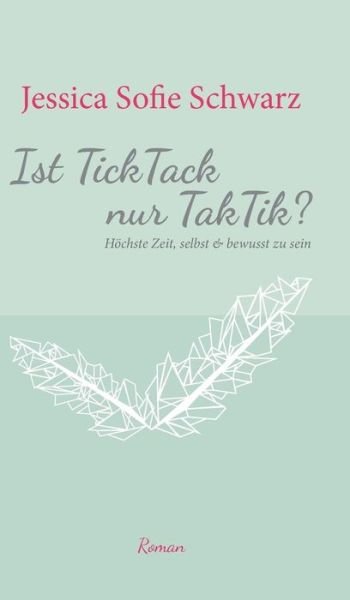 Cover for Schwarz · Ist TickTack nur TakTik? (Book) (2017)