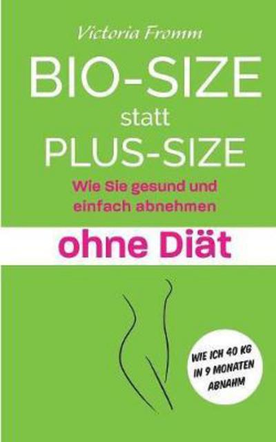 Cover for Fromm · Bio-Size statt Plus-Size (Book) (2017)