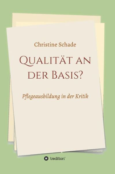 Cover for Schade · Qualität an der Basis? (Buch) (2018)