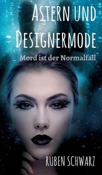 Cover for Schwarz · Astern und Designermode (Bok) (2019)
