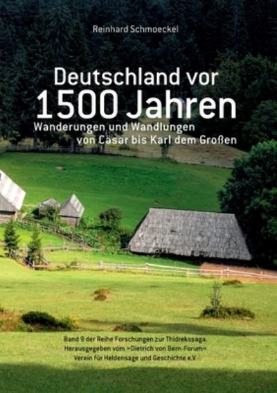 Cover for Schmoeckel · Deutschland vor 1500 Jahren (Buch) (2020)