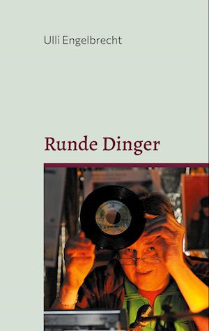 Cover for Ulli Engelbrecht · Runde Dinger (Book) (2023)