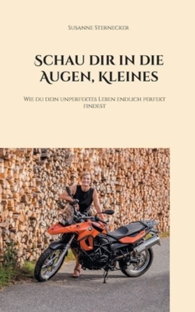 Cover for Susanne Sternecker · Schau dir in die Augen, Kleines (Paperback Book) (2021)