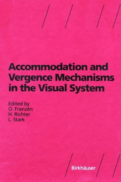 Cover for Ove Franzen · Accommodation and Vergence Mechanisms in the Visual System (Inbunden Bok) [2000 edition] (2000)