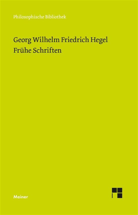 Frühe Schriften - Hegel - Livros -  - 9783787338733 - 