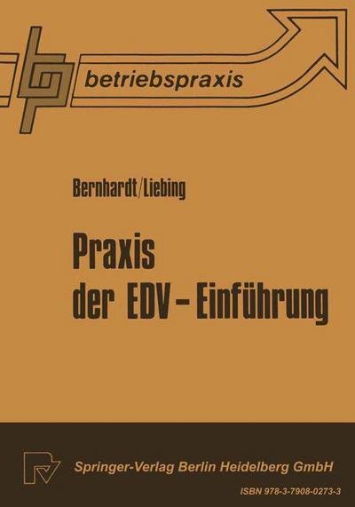 Cover for Roger Bernard · Praxis Der Edv -- Einfuhrung - Betriebswirtschaft Und Betriebspraxis (Paperback Book) [1983 edition] (1983)
