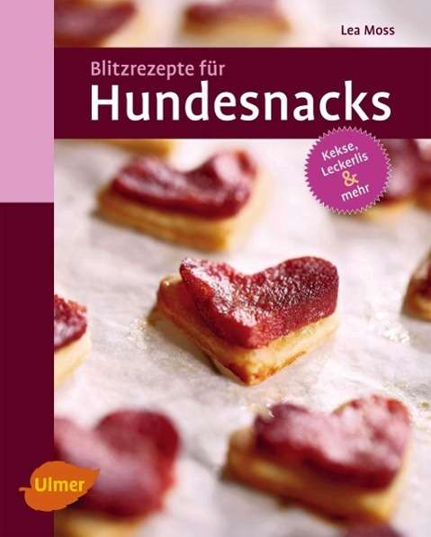 Blitzrezepte für Hundesnacks - Moss - Bøger -  - 9783800169733 - 