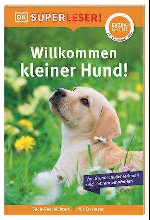Cover for Judith Walker-Hodge · SUPERLESER! Willkommen, kleiner Hund! (Book) (2022)