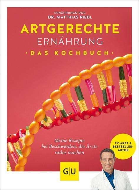 Cover for Riedl · Artgerechte Ernährung - Das Kochb (Bog)