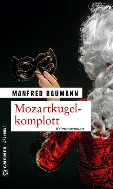 Cover for Baumann · Mozartkugelkomplott (Bog)