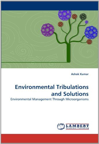 Cover for Ashok Kumar · Environmental Tribulations and Solutions: Environmental Management Through Microorganisms (Paperback Bog) (2011)