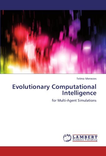 Cover for Telmo Menezes · Evolutionary Computational Intelligence: for Multi-agent Simulations (Paperback Bog) (2011)