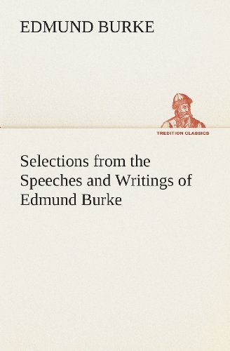 Cover for Edmund Burke · Selections from the Speeches and Writings of Edmund Burke (Tredition Classics) (Paperback Bog) (2013)