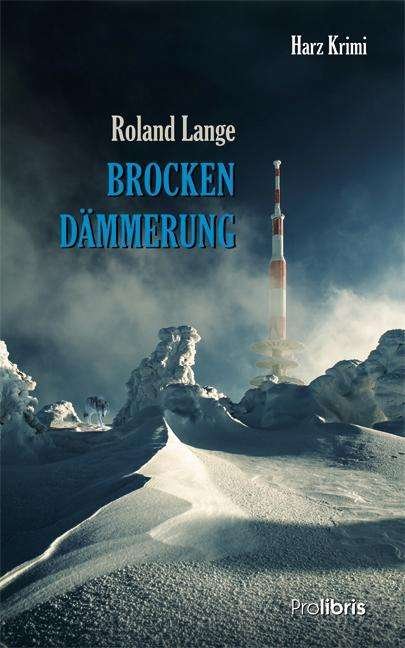 Cover for Lange · Brockendämmerung (Bok) (2024)