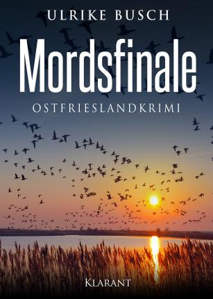 Ulrike Busch · Mordsfinale. Ostfrieslandkrimi (Pocketbok) (2018)