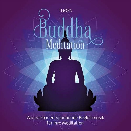 Buddha Meditation - Thors - Books - NEPTUN - 9783957663733 - June 28, 2019