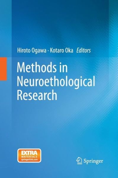 Methods in Neuroethological Research - Hiroto Ogawa - Böcker - Springer Verlag, Japan - 9784431546733 - 5 augusti 2015