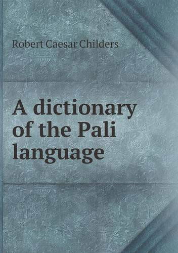 Cover for Robert Caesar Childers · A Dictionary of the Pali Language (Paperback Book) (2013)