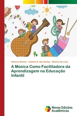 Cover for Ramos · A Música Como Facilitadora da Apr (Book) (2018)