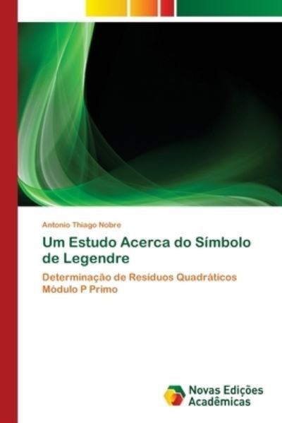 Cover for Nobre · Um Estudo Acerca do Símbolo de Le (Bog) (2018)