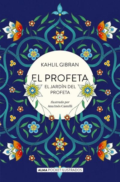 El Profeta - Kahlil Gibran - Livros - EDITORIAL ALMA - 9788417430733 - 1 de novembro de 2021