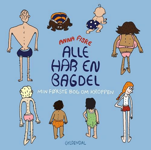 Anna Fiske · Alle har en bagdel (Cardboard Book) [1. wydanie] (2024)