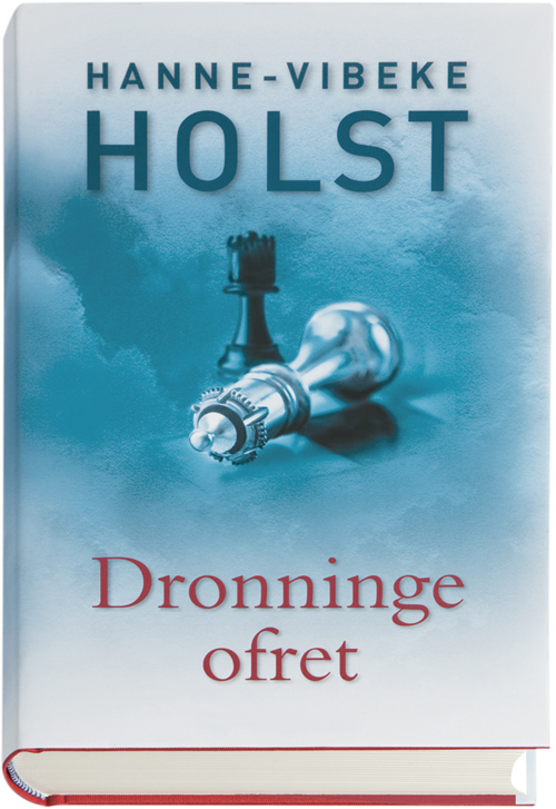 Cover for Hanne-Vibeke Holst · Dronningeofret (Bound Book) [1er édition] [Indbundet] (2009)