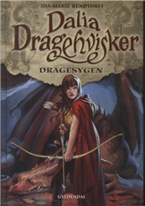Cover for Ida-Marie Rendtorff · Dalia Dragehvisker - Dragesygen (Bound Book) [1º edição] (2013)