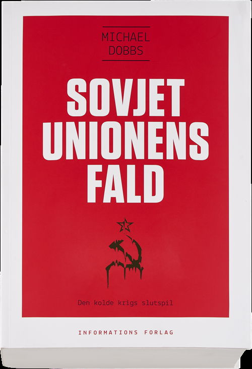 Cover for Michael Dobbs · Sovjetunionens fald (Heftet bok) [1. utgave] (2016)