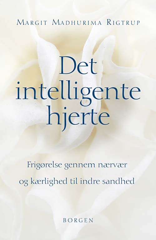 Cover for Margit Madhurima Rigtrup · Det intelligente hjerte (Poketbok) [1:a utgåva] (2009)