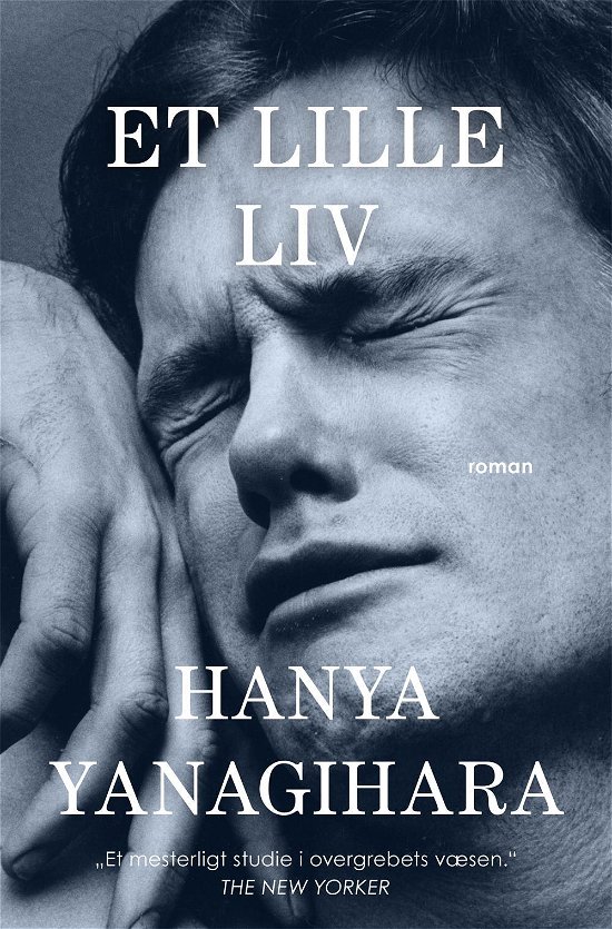 Cover for Hanya Yanagihara · Et lille liv (Gebundesens Buch) [1. Ausgabe] (2016)