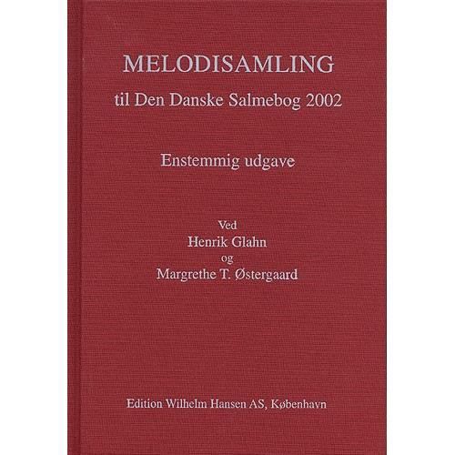 Cover for Glahn, H/ostergaard, M T · Melodisamling til den dansk salmebog 2002 (Heftet bok) [1. utgave] (2004)