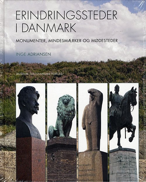 Cover for Inge Adriansen · Etnologiske Studier: Erindringssteder i Danmark (Gebundesens Buch) [1. Ausgabe] [Indbundet] (2010)