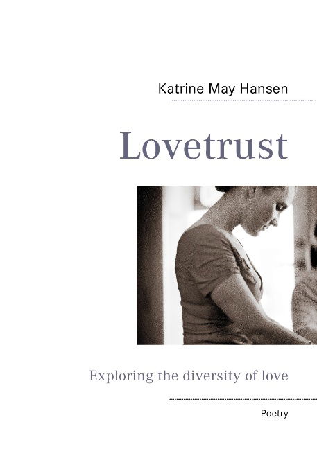 Cover for Katrine May Hansen · Lovetrust Project (Paperback Book) [1st edition] [Paperback] (2011)