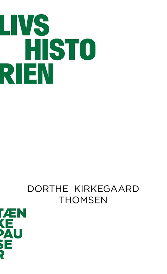 Cover for Dorthe Kirkegaard Thomsen · Tænkepauser: Livshistorien (Sewn Spine Book) [1.º edición] (2013)