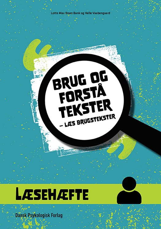 Brug og forstå tekster - Helle Vaabengaard Lotte Max Ibsen Bank - Bøger - Dansk Psykologisk Forlag A/S - 9788771589733 - 17. april 2023